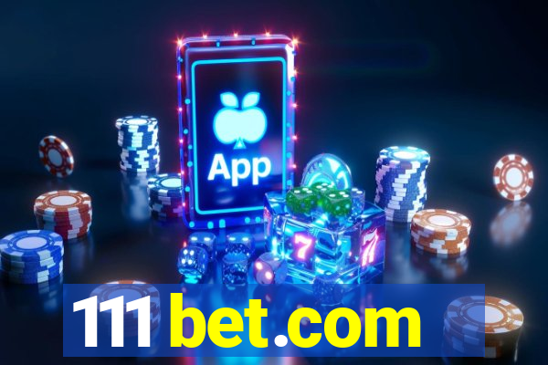 111 bet.com